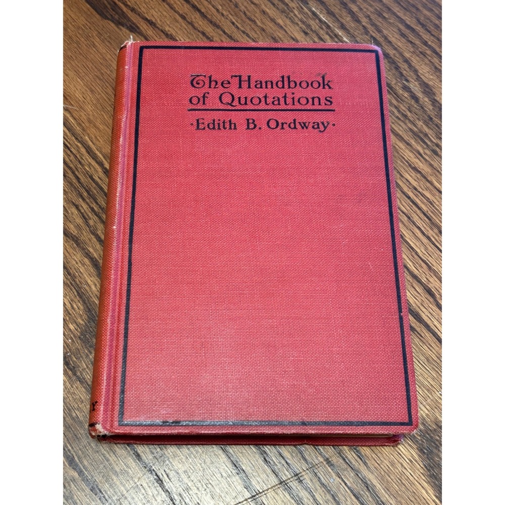 The Handbook of Quotations Edith B Ordway 1913 Vintage Red Hardcover Book Sully